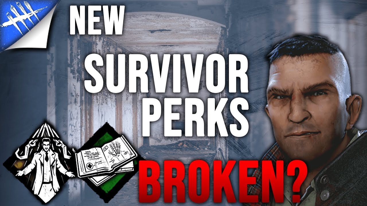 Dead by Daylight Survivor - New Broken Survivor Perks - YouTube
