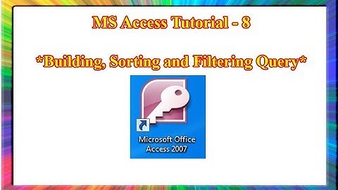 MS Access-how to create query in ms access 2007