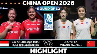 FANTASTIC‼️Rachel Allessya ROSE / Febi SETIANINGRUM vs JIA Yi Fan / ZHANG Shu Xian | China Open 2026