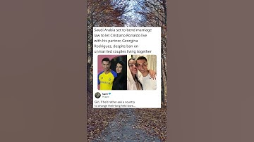 Thumbnail of Saudi Arabia set to bend marriage laws to let Cristiano Ronaldo live with his wife..