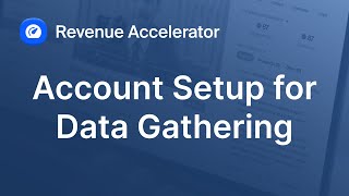 Initial Account Setup for Data Gathering