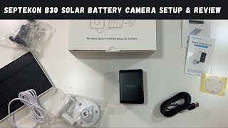 Septekon B30 Solar Battery Camera Setup & Review