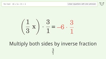Solve 10+5x:15=4: Linear Equation Video Solution | Tiger Algebra