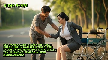 CEO Janda Kaya Ini Pura Pura Lumpuh Dan Terjatuh Di Jalan Untuk Mendapat Cinta Sejati, Tak Disangka!