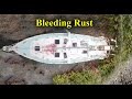 I Bleed Rust! Sailing yacht refit part 2 :  Starting work on our huge boat restoration project