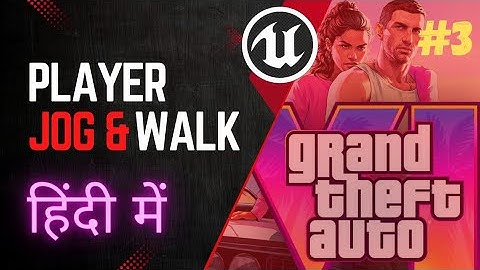 [GTA 6] Unreal Engine 5 Tutorial: Refining Player Movement Animation [Hindi]