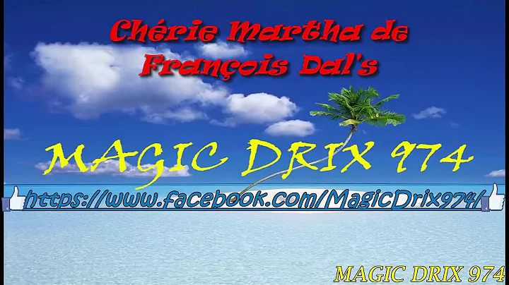 Chrie Martha de Franois Dal's BY MAGIC DRIX 974