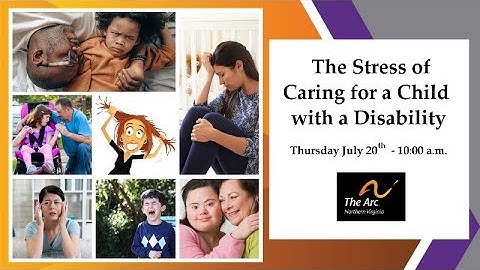 The Stress of Caring for a Child with a Disability
