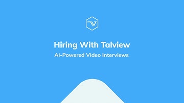Hiring with Talview - AI-Powered Video Interviews