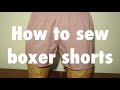 How to Sew Boxer Shorts - step by step instructions with pattern