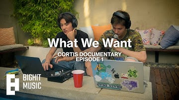 CORTIS (코르티스) Documentary ‘What We Want