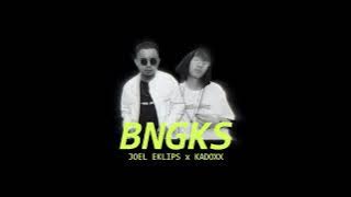 BNGKS - KADOXX x JOEL EKLIPS