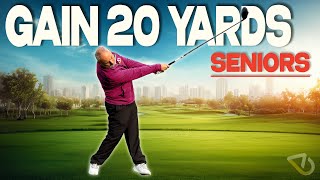 Senior Golfers - Add 20+ Yards – Here’s the Secret!
