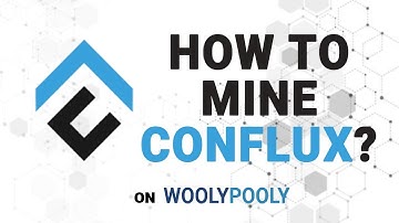 How to Mine Conflux. Mining CFX on Mining Pool WoolyPooly