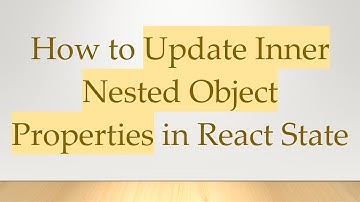 How to Update Inner Nested Object Properties in React State