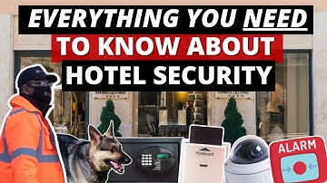 Everything You Need To Know About Hotel Security