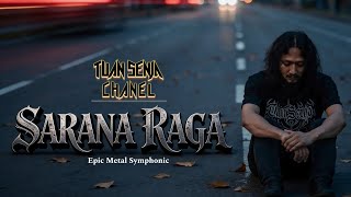 SARANA RAGA |  Video Lyric | epic Metal Symphonic 2026_Tsc