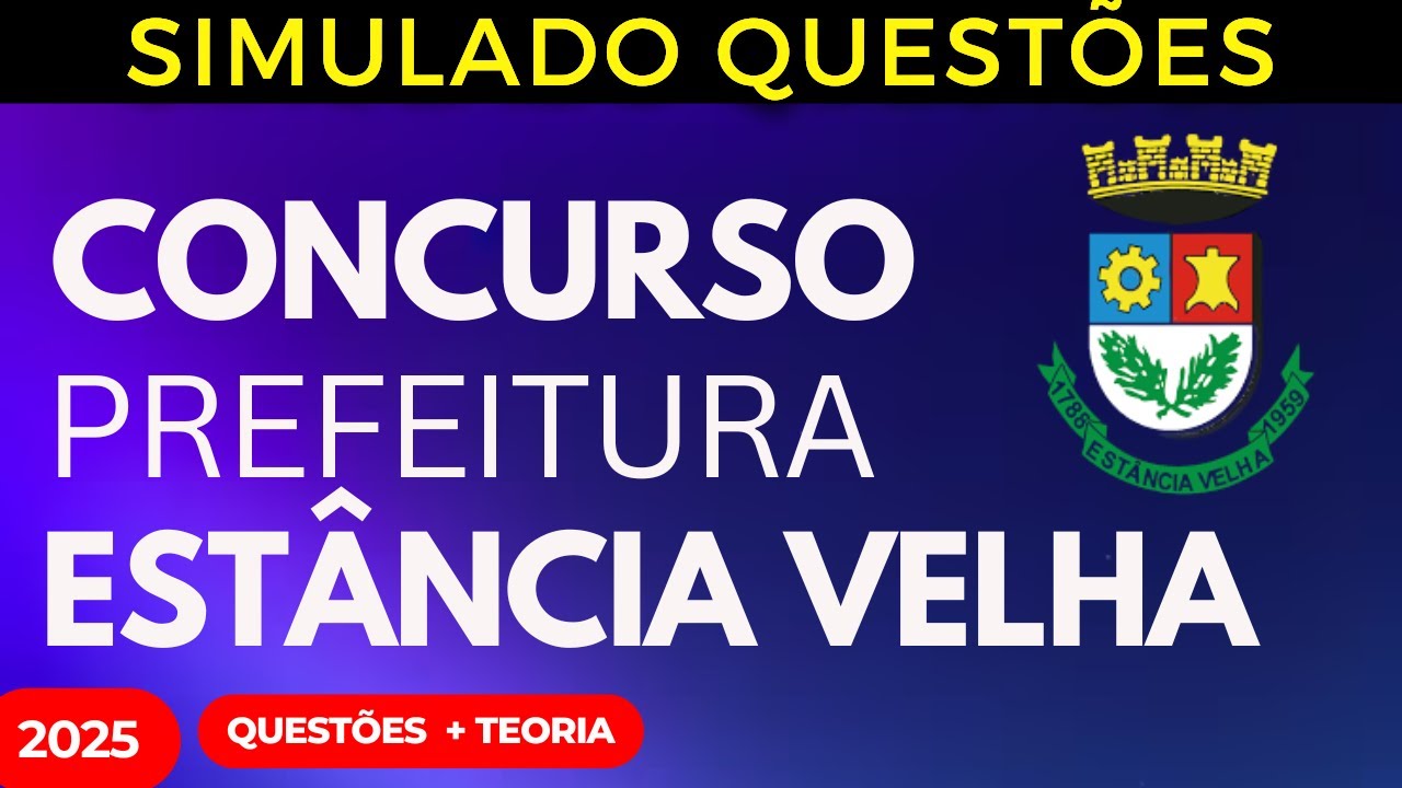 SIMULADO QUESTÕES Concurso Público Prefeitura Estância Velha RS Aula 3 ...