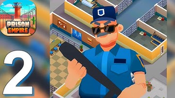 Prison Empire Tycoon - Gameplay Walkthrough Part 2 (Android,iOS)