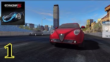 GT Racing 2: The Real Car Experience #1 (Android-IOS) Gameplay - Walkthrough
