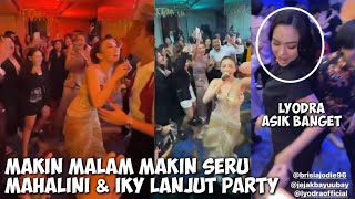 Rizky Febian Dan Mahalini Lanjut Party Makin Malam Makin Seru, Lyodra Joget Terus Asik Banget