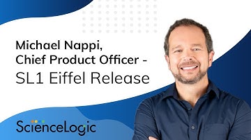 Michael Nappi, Chief Product Officer - SL1 Eiffel Release