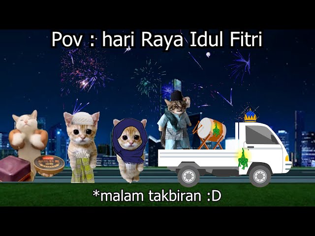 Pov : hari raya lebaran Idul Fitri  | meme kucing 🤣 29 class=