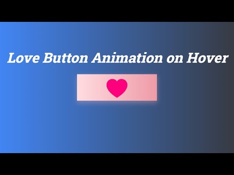 Love Button with HTML and CSS | CSS Button Effects | CSS Tutorials