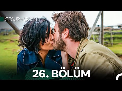 Cesur Ve Güzel 26 Bölüm