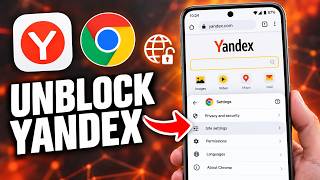 How To Unblock Yandex Without Vpn On Android Chrome (Tutorial 2026)
