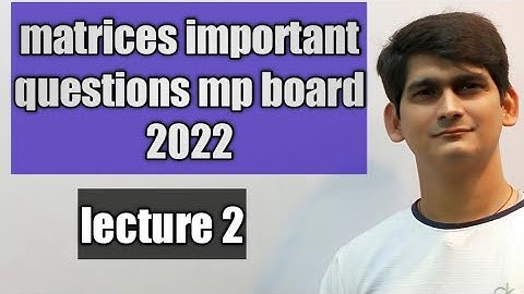 matrices 2022 mp board important questions | mp board important questions class 12 maths | tiwari