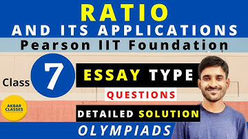 Class 7 | Ratio and Its Applications | Essay Type Q | Pearson IIT Foundation | Olympiads