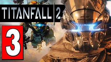 TITANFALL 2 Gameplay Walkthrough Part 3 MISSION THE BEACON Lets Play Playthrough PS4 XBOX PC