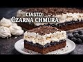 PRZEPIS NA WYJĄTKOWE CIASTO - CZARNA CHMURA 