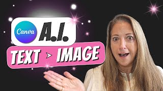 Canva AI Text to Image - it&#39;s MAGIC! ✨🔮