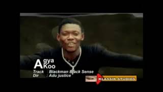 AGYA KOO-BLACKMAN BLACK SENSE ALBUM ( OFFCIAL MUSIC VIDEO ) HIGHLIFE TIME VOLUM.2