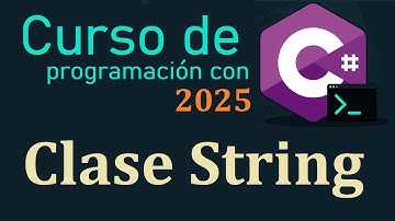 CURSO DE C# DESDE CERO 2025 | CLASE STRING video(23)