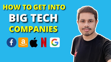 How to get into Big Tech Companies | Google | Facebook | Amazon | Microsoft | Placement Tips