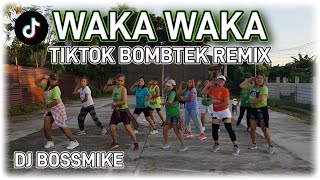 WAKA WAKA - TIKTOK BOMBTEK REMIX ( DJ BOSSMIKE ) ZUMBA DANCE