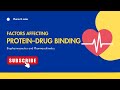 Factors Affecting Protein–Drug Binding | Pharmacokinetics Made Easy | Pharm D Notes