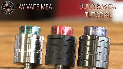 Pulse X RDA close up, build and Wick tutorial