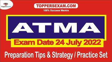Preparation Tips & Strategy For ATMA | Practice Set | Exam Date 24 July 2022 | Printed Material