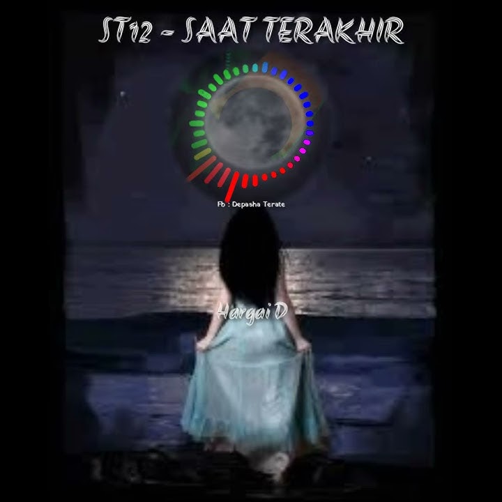 Story WA | ST12 - SAAT TERAKHIR |