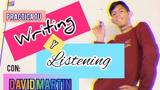 Practica Tu (Writing & Listening) En Inglés (dictado) - David Martín Practica Tu (Writing & Listening) En Inglés (dictado) - David Martín
