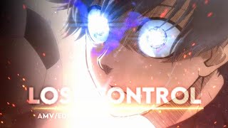 Anime mix 『AMV/EDIT』lose control - hedley