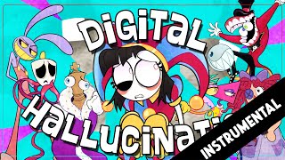(INSTRUMENTAL)【The Amazing Digital Circus Song】Digital Hallucination