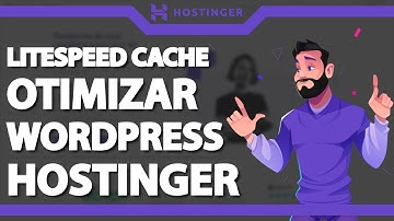 LiteSpeed Cache Como otimizar site WordPress na Hostinger (Rápido e Fácil) 2023