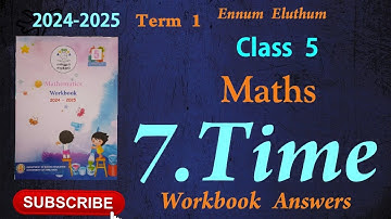 Ennum Eluthum 5th standard, Maths,Unit 7, Time |Term 1(2024-2025)English medium