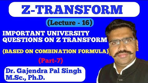 Z- Transform (Part-16)| Dr. Gajendra Pal Singh ( GPS Sir)|Engineering Mathematics