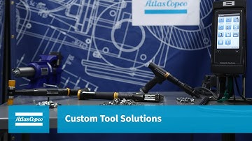 Custom Tool Solution | Atlas Copco